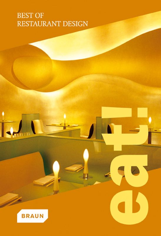 Eat! Best of Restaurant Design