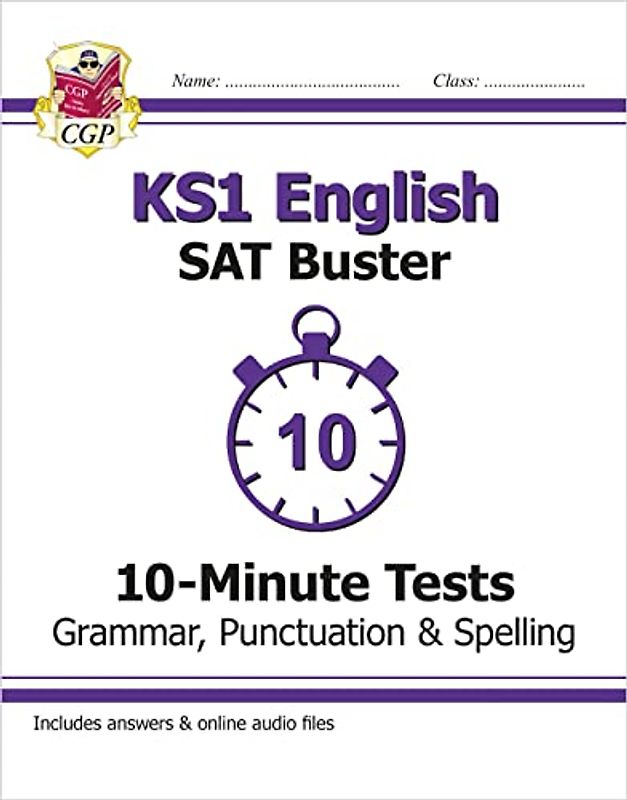 KS1 English SAT Buster 10-Minuten-Tests: Grammatik, Interpunktion und Rechtschreibung (für SAT in 2017 und darüber hinaus) (CGP KS1 English SATs) (CGP KS1 SATS)