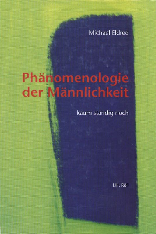 Phänomenologie der Männlichkeit
