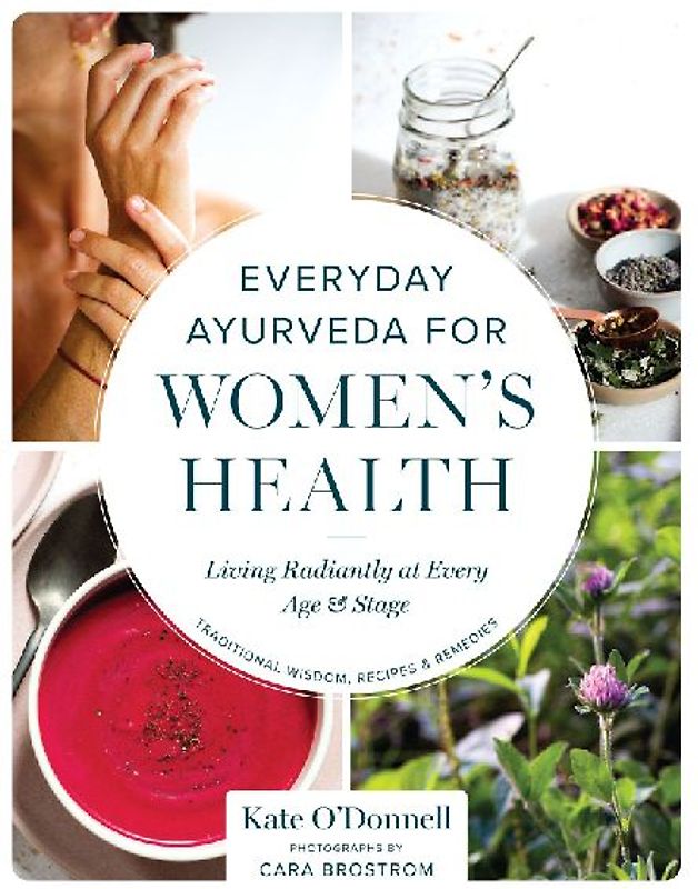 Everyday Ayurveda for Women's Health