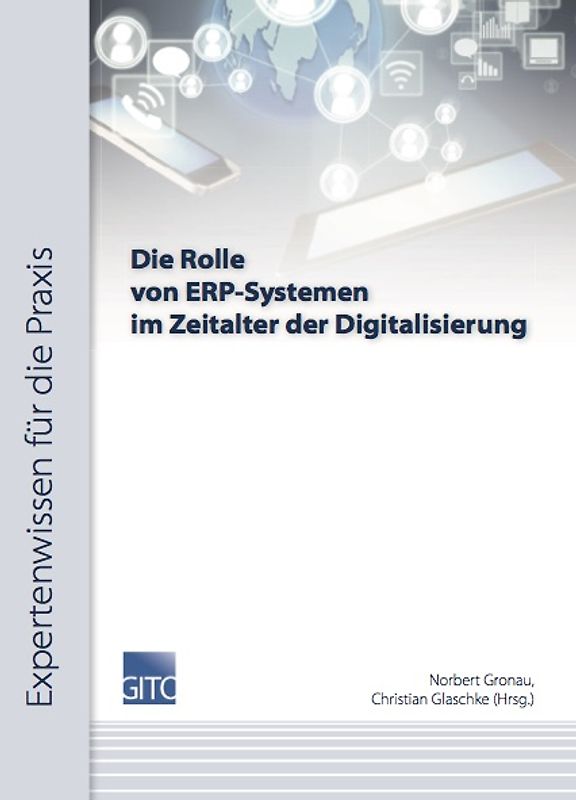 Die Rolle von ERP-Systemen im Zeitalter der Digitalisierung