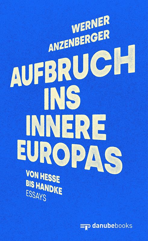 Aufbruch ins Innere Europas