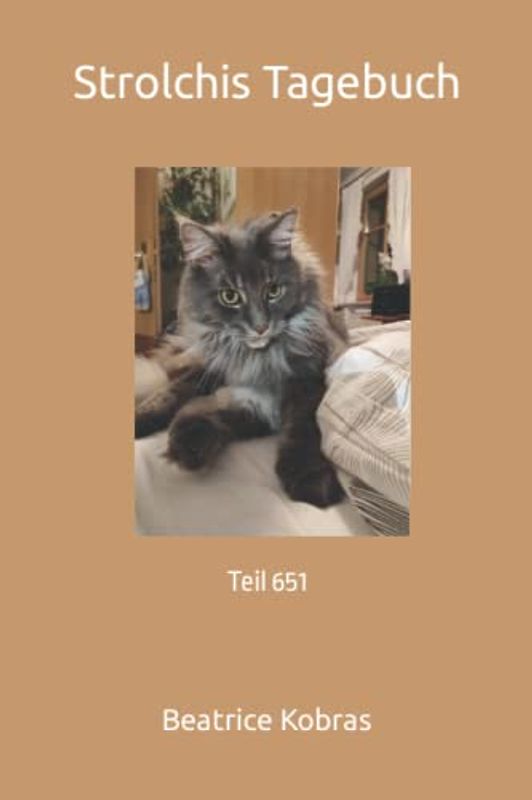 Strolchis Tagebuch: Teil 651