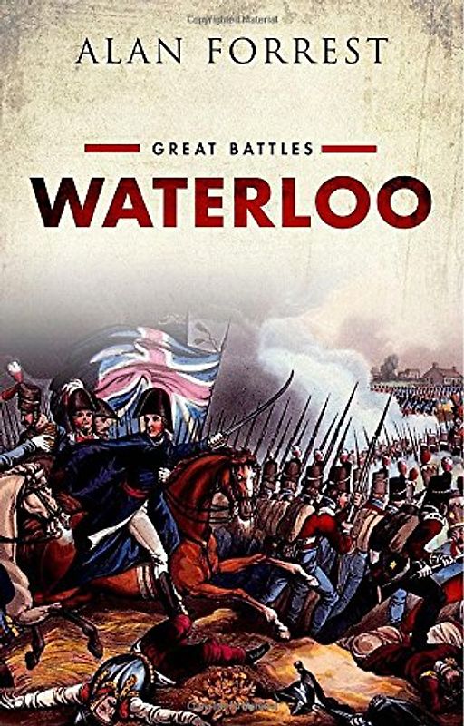 Waterloo: Great Battles Series - Forrest, Alan