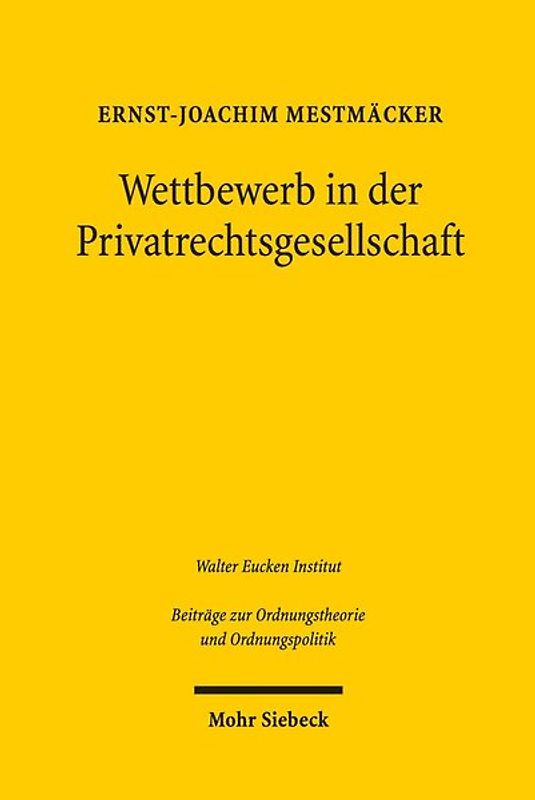 Wettbewerb in der Privatrechtsgesellschaft
