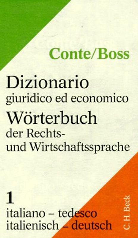 Wörterbuch der Rechts- und Wirtschaftssprache. Lexikon für Justiz,.... Italienisch-Deutsch