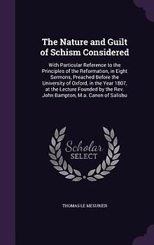 The Nature and Guilt of Schism Considered