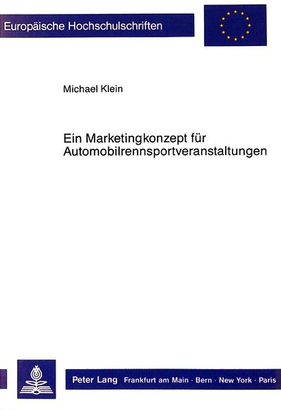 Ein Marketingkonzept für Automobilrennsportveranstaltungen