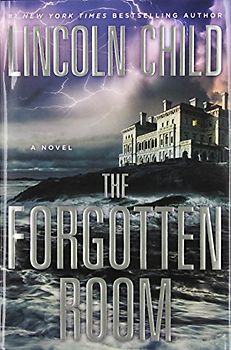 The Forgotten Room: A Novel - Child, Lincoln