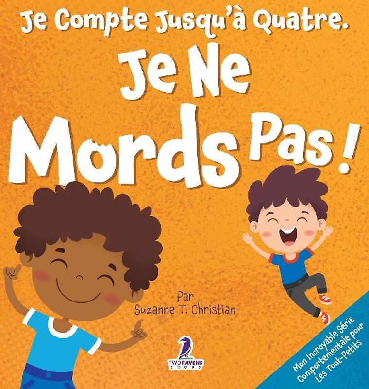 Je Compte Jusqu'à Quatre. Je Ne Mords Pas !