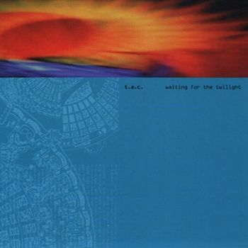 T.a.C. - Waiting for the Twilight