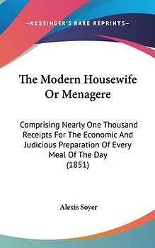 The Modern Housewife Or Menagere