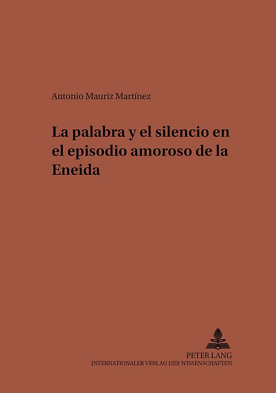La palabra y el silencio en el episodio amoroso de la Eneida
