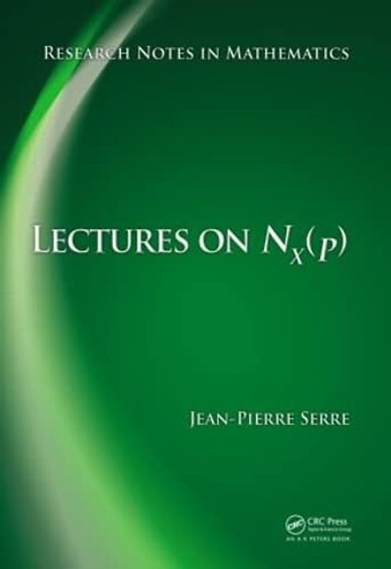 Lectures on N_X(p) (Research Notes in Mathematics Series, 11, Band 11)