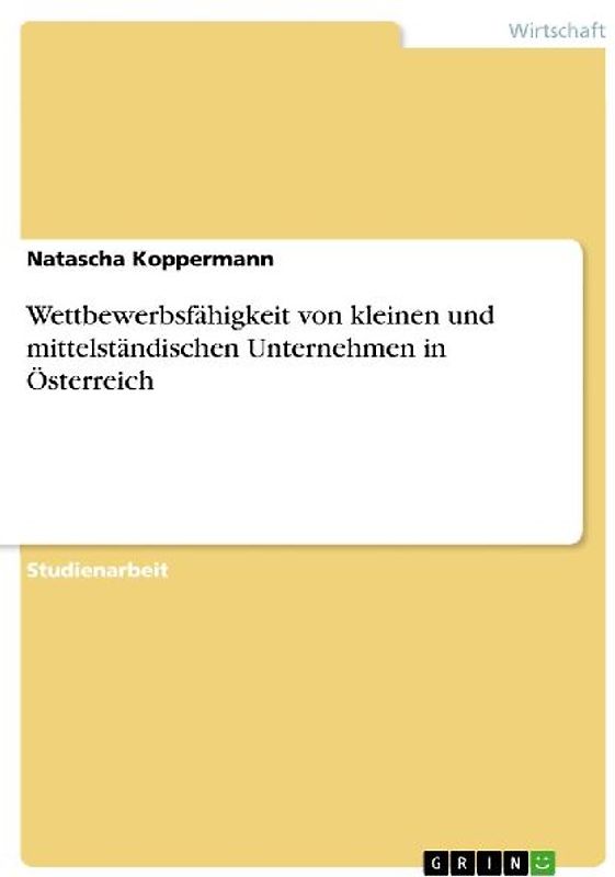 Wettbewerbsfähigkeit von kleinen und mittelständischen Unternehmen in Österreich