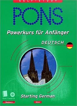 PONS Powerkurs für Anfänger Deutsch. Starting German. CD-Version