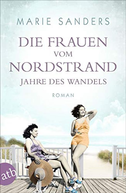 Die Frauen vom Nordstrand – Jahre des Wandels