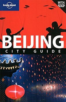 Beijing ( Peking) City Guide (Lonely Planet Beijing)