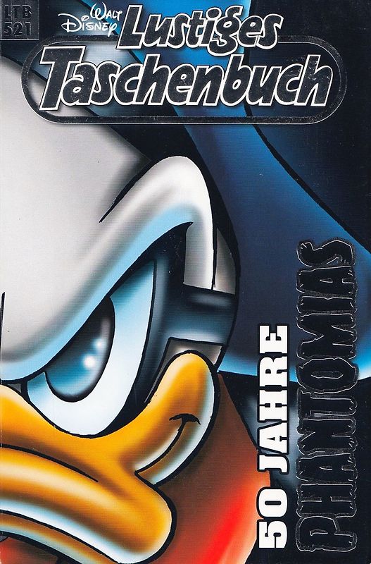 Lustiges Taschenbuch: Band 521 - 50 Jahre Phantomias [Taschenbuch]