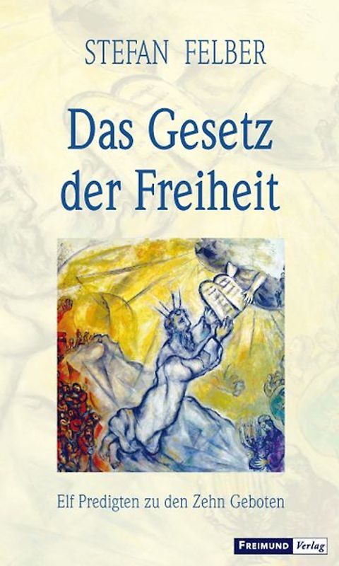 Das Gesetz der Freiheit