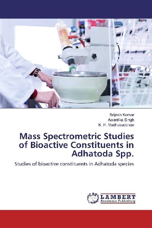 Mass Spectrometric Studies of Bioactive Constituents in Adhatoda Spp.