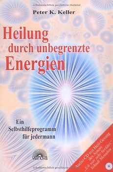 Heilung durch unbegrenzte Energien
