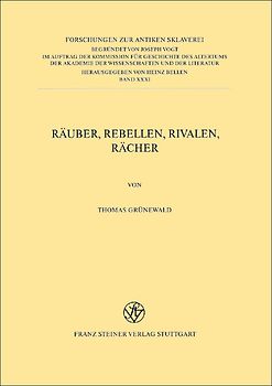 Räuber, Rebellen, Rivalen, Rächer