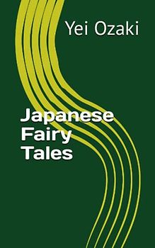 Japanese Fairy Tales