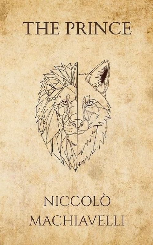Niccolò Machiavelli's The Prince (Polis & Praxis Press)