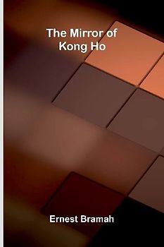 The Mirror of Kong Ho