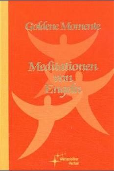Goldene Momente / Meditationen von Engeln