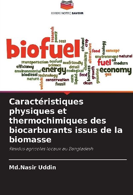 Caractéristiques physiques et thermochimiques des biocarburants issus de la biomasse