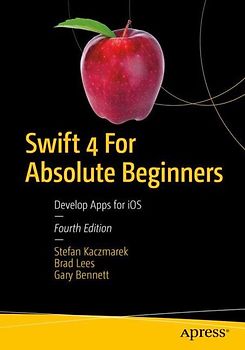 Swift 4 for Absolute Beginners