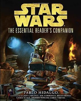 Star Wars: The Essential Reader's Companion - Pablo Hidalgo