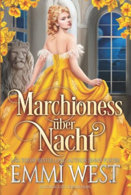 Marchioness über Nacht: Historischer Liebesroman