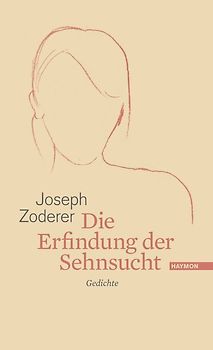 Die Erfindung der Sehnsucht