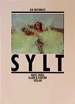 Sylt - Ein Reisebuch