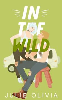 In The Wild: A Single Dad Romance (Into You, Band 3)