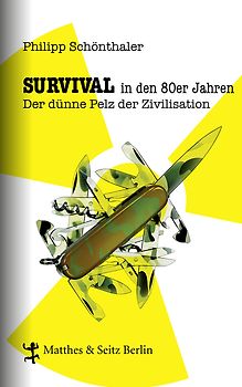 Survival in den 80er Jahren