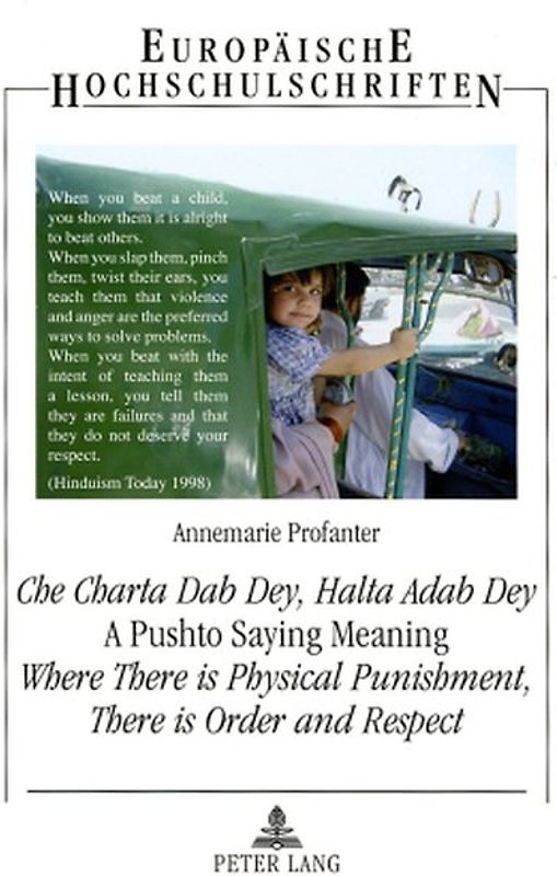 «Che Charta Dab Dey, Halta Adab Dey»- A Pushto Saying Meaning: Where There is Physical Punishment, There is Order and Respect