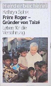 Frère Roger, Gründer von Taizé. Leben für die Versöhnung