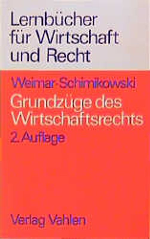 Grundzüge des Wirtschaftsrechts