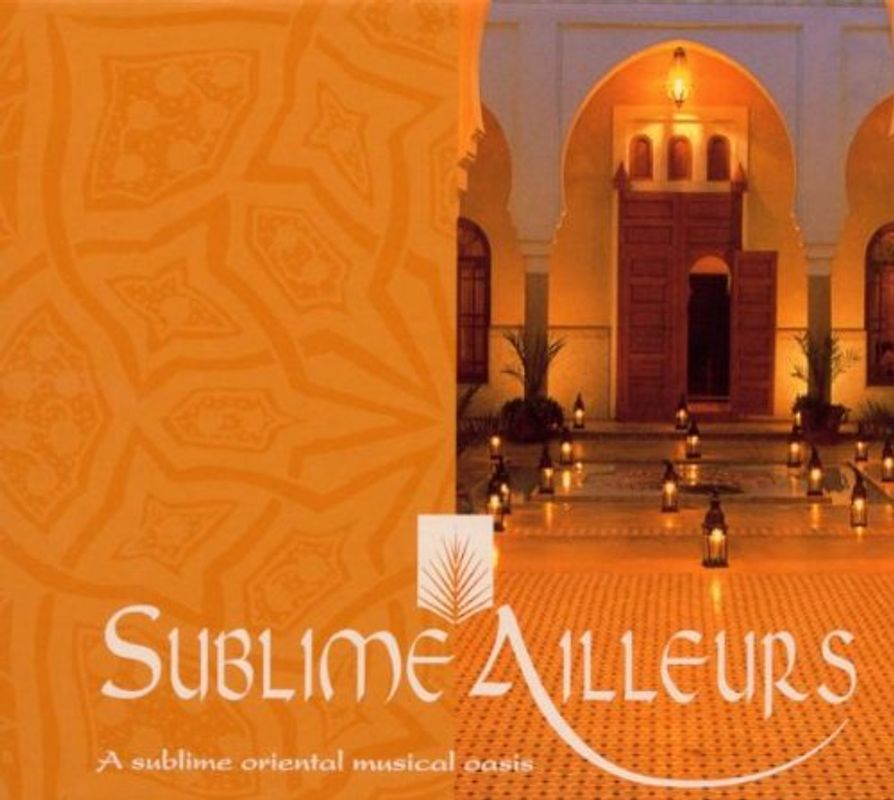 Various - Sublime Ailleurs Dcd