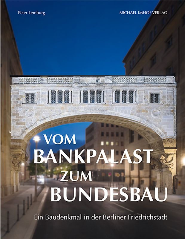 Vom Bankpalast zum Bundesbau