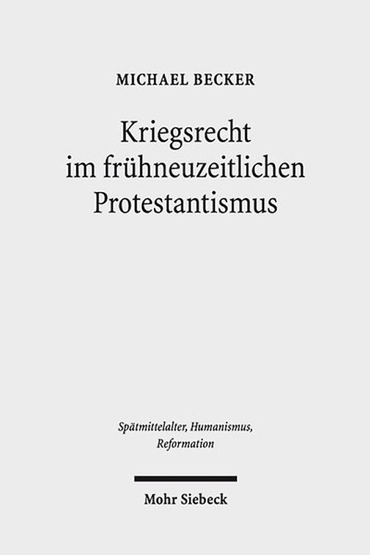 Kriegsrecht im frühneuzeitlichen Protestantismus