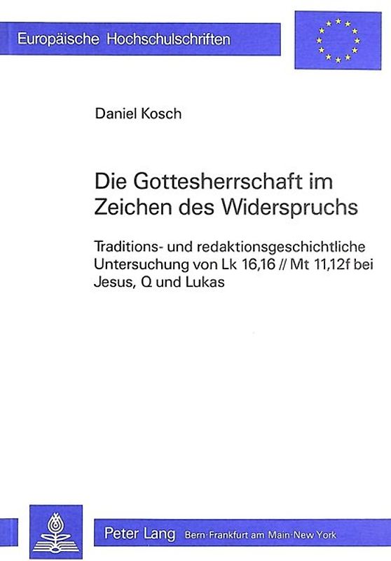 Die Gottesherrschaft im Zeichen des Widerspruchs