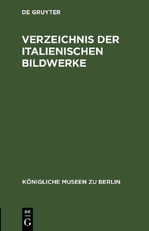 Verzeichnis der italienischen Bildwerke