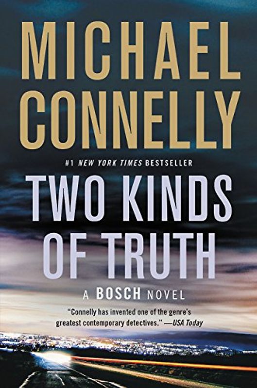 Two Kinds of Truth (A Harry Bosch Novel, 20, Band 20)