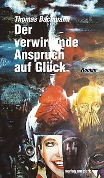 Der verwirrende Anspruch auf Glück
