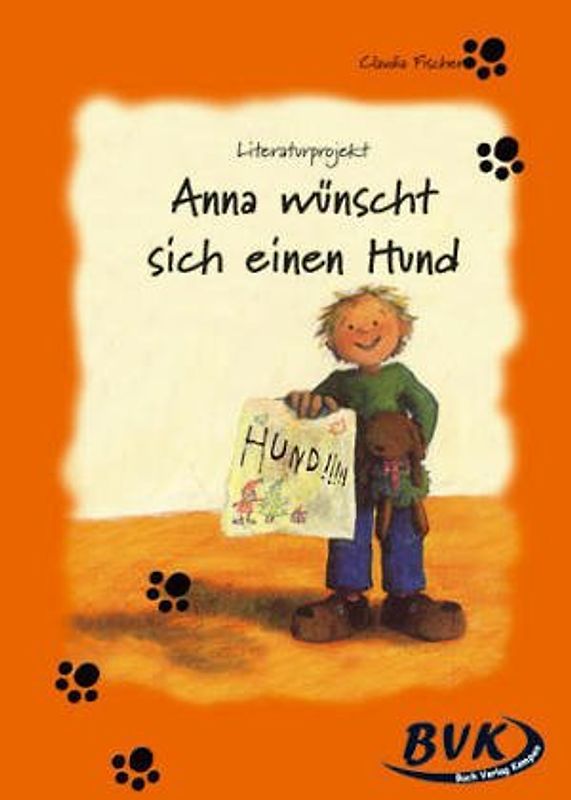 Literaturprojekt zu "Anna wünscht sich einen Hund"